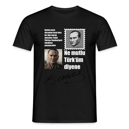 Atatürk Herren T-Shirt - Ne mutlu Türküm diyene - Schwarz
